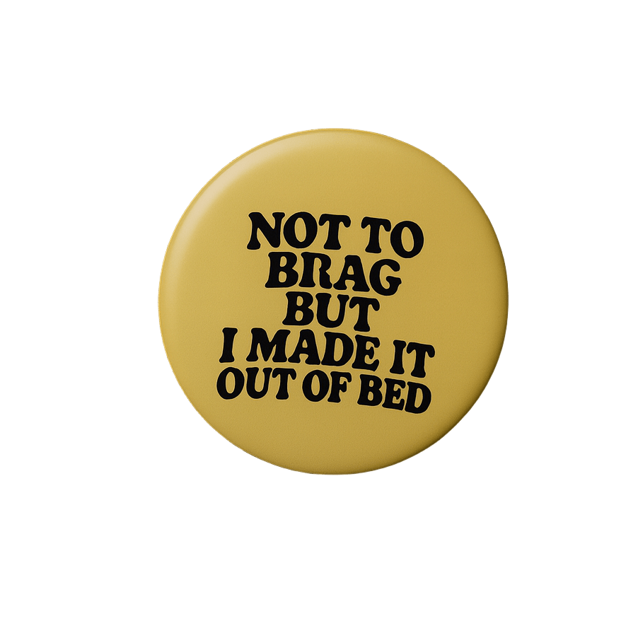 Not to brag | Badge | 32mm - The Pup Play Hub