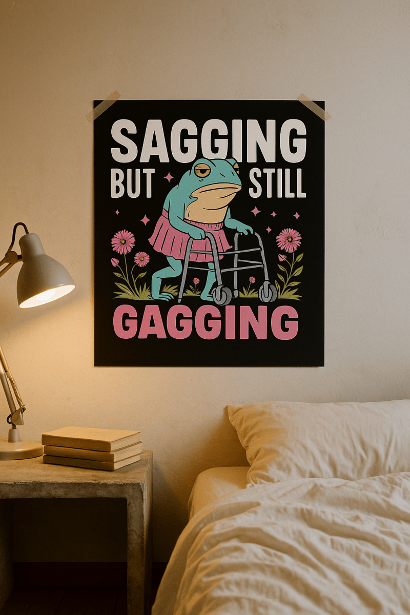 Sagging but still Gagging Print - The Pup Play Hub