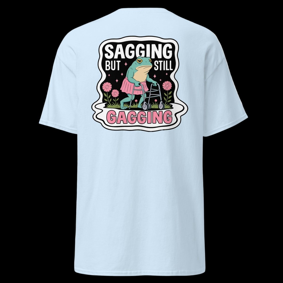 Sagging but still Gagging T-Shirt (various colours) - The Pup Play Hub
