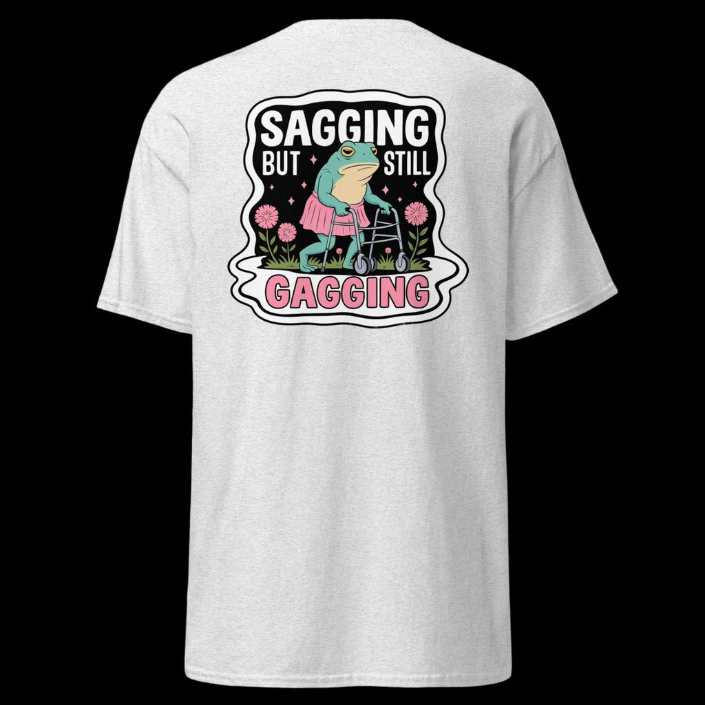 Sagging but still Gagging T-Shirt (various colours) - The Pup Play Hub