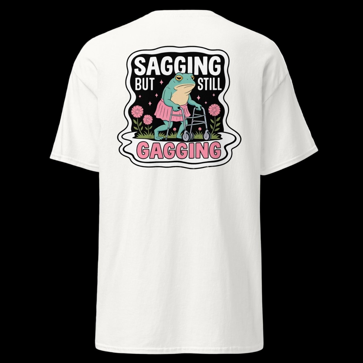 Sagging but still Gagging T-Shirt (various colours) - The Pup Play Hub