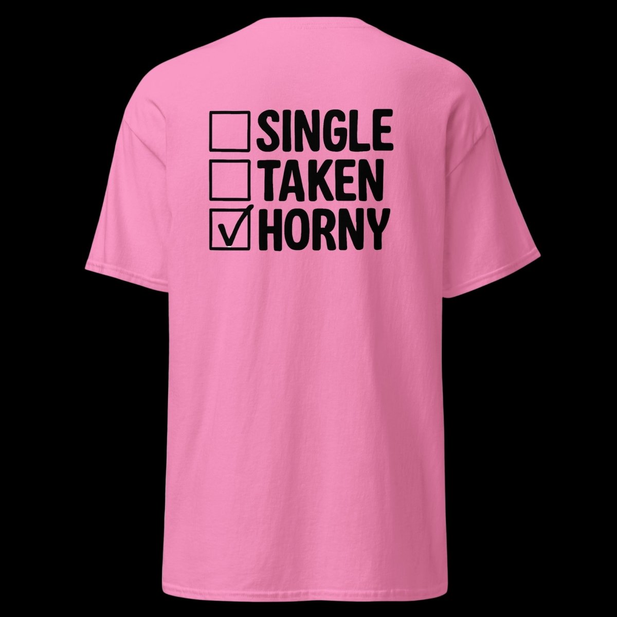 SINGLE TAKEN HORNY T-Shirt (various colours) - The Pup Play Hub