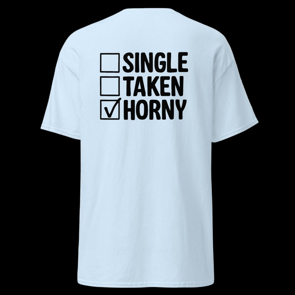 SINGLE TAKEN HORNY T-Shirt (various colours) - The Pup Play Hub
