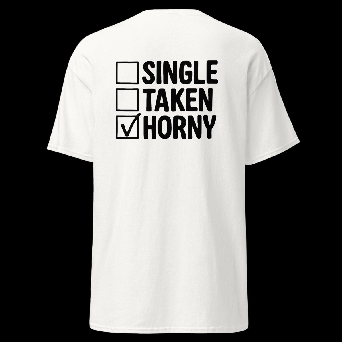 SINGLE TAKEN HORNY T-Shirt (various colours) - The Pup Play Hub