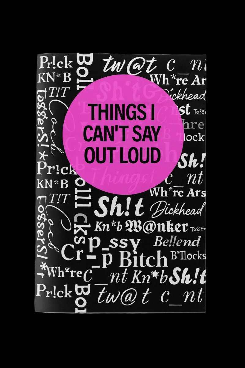 Things I Can't Say Out Loud Notebook | A5 - The Pup Play Hub